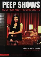 book Peep Shows: Cult Film and the Cine-Erotic