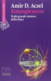 book Entanglement. Il più grande mistero della fisica