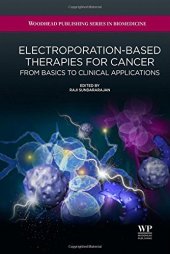 book Electroporation-Based Therapies for Cancer: From Basics to Clinical Applications