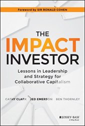 book The Impact Investor: Lessons in Leadership and Strategy for Collaborative Capitalism