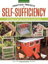 book Practical Projects for Self-Sufficiency: DIY Projects to Get Your Self-Reliant Lifestyle Started