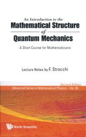 book An Introduction to the Mathematical Structure of Quantum Mechanics: A Short Course for Mathematicians