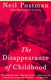 book The Disappearance of Childhood