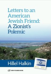 book Letters to an American Jewish Friend: a Zionist's Polemic