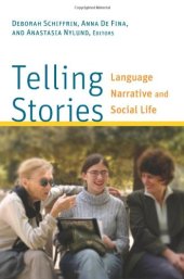 book Telling Stories: Language, Narrative, and Social Life