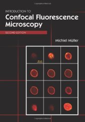 book Introduction to Confocal Fluorescence Microscopy, Second Edition