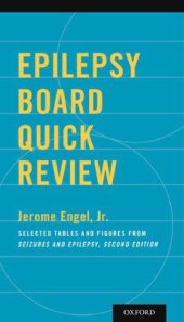 book Epilepsy Board Quick Review Selected Tables and Figures from Seizures and Epilepsy