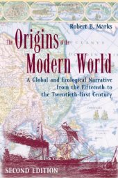 book The Origins of the Modern World: A Global and Ecological Narrative from the Fifteenth to the Twenty-first Century