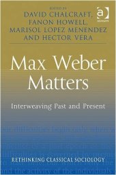 book Max Weber Matters: Interweaving Past and Present