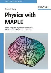 book Physics with MAPLE: The Computer Algebra Resource for Mathematical Methods in Physics 