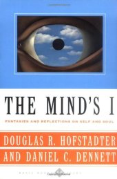 book The Mind's I - Fantasies and Reflections on Self and Soul