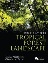 book Living in a Dynamic Tropical Forest Landscape