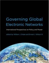 book Governing Global Electronic Networks