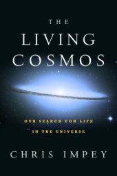 book The Living Cosmos - Our Search for Life in the Universe