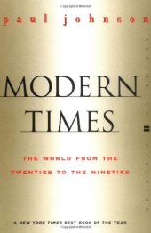 book Modern Times - The World from the Twenties to the Nineties