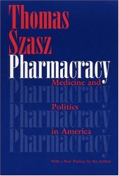 book Pharmacracy - Medicine and Politics in America