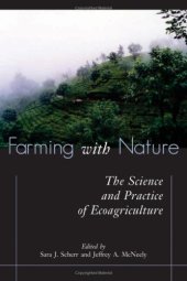 book Farming with Nature - The Science and Practice of Ecoagriculture