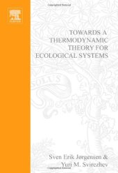 book Towards a Thermodynamic Theory for Ecological Systems