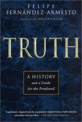 book Truth. A History and a Guide for the Perplexed