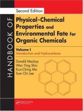book Handbook of Physical-Chemical Properties and Environmental Fate for Organic Chemicals. Introduction and Hydrocarbons