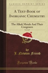 book A textbook of inorganic chemistry vol.II The Alkali-Metals and Their Congeners