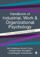 book Handbook of Industrial, Work and Organizational Psychology. Organizational Psychology