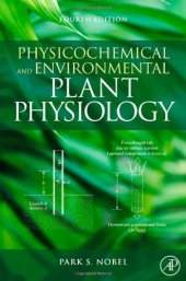 book Physicochemical and Environmental Plant Physiology, Fourth Edition