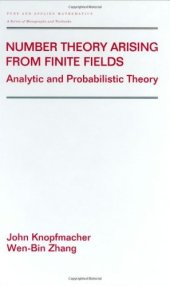 book Number Theory Arising From Finite Fields: Analytic And Probabilistic Theory 