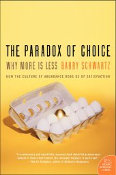 book The paradox of choice: why more is less