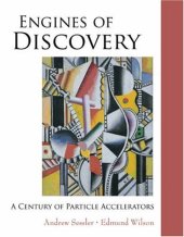 book Engines of Discovery - A Century of Particle Accelerators