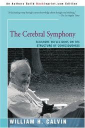 book The Cerebral Symphony.. Seashore Reflections on the Structure of Consciousness