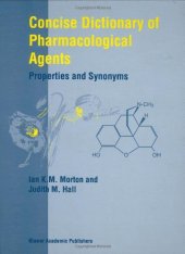 book Concise Dictionary of Pharmacological Agents: Properties and Synonyms