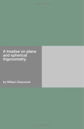 book A treatise on plane and spherical trigonometry 