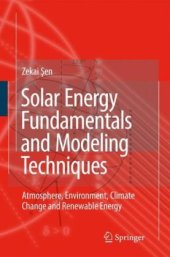 book Solar Energy Fundamentals and Modeling Techniques: Atmosphere, Environment, Climate Change and Renewable Energy