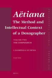 book Aëtiana: The Method and Intellectual Context of a Doxographer, Volume II: the Compendium