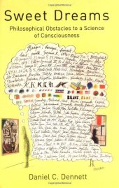 book Sweet Dreams: Philosophical Obstacles to a Science of Consciousness