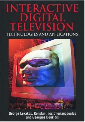 book Interactive digital television technologies and applications