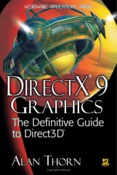 book DIRECTX 9 GRAPHICS- THE DEFINITIVE GUIDE TO DIRECT3D ALAN THORN