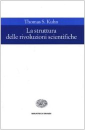 book La struttura delle rivoluzioni scientifiche