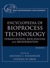 book Encyclopedia of Bioprocess Technology - Fermentation, Biocatalysis, and Bioseparation, Volumes 1-5