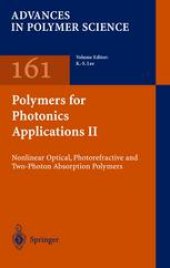 book Polymers for Photonics Applications II: Nonlinear Optical, Photorefractive and Two-Photon Absorption Polymers