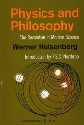 book Physics and philosophy; the revolution in modern science