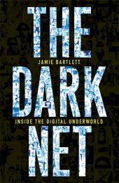 book The dark net: inside the digital underworld