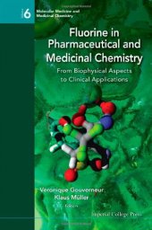 book Fluorine in Pharmaceutical and Medicinal ChemistryFrom Biophysical Aspects to Clinical Applications