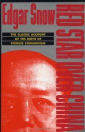 book Red Star over China: The Classic Account of the Birth of Chinese Communism