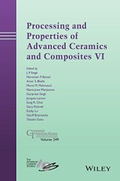 book Processing and Properties of Advanced Ceramics and Composites VI: Ceramic Transactions