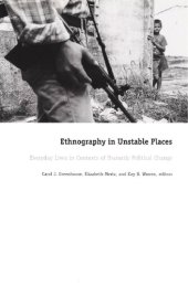 book Ethnography in Unstable Places: Everyday Lives in Contexts of Dramatic Political Change