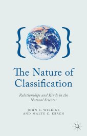 book The Nature of Classification: Relationships and Kinds in the Natural Sciences