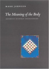 book The Meaning of the Body: Aesthetics of Human Understanding