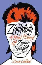 book Ziggyology - A Brief History of Ziggy Stardust